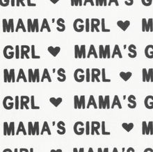Load image into Gallery viewer, MAMAS GIRL