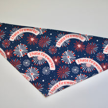 Load image into Gallery viewer, I HATE FIREWORKS